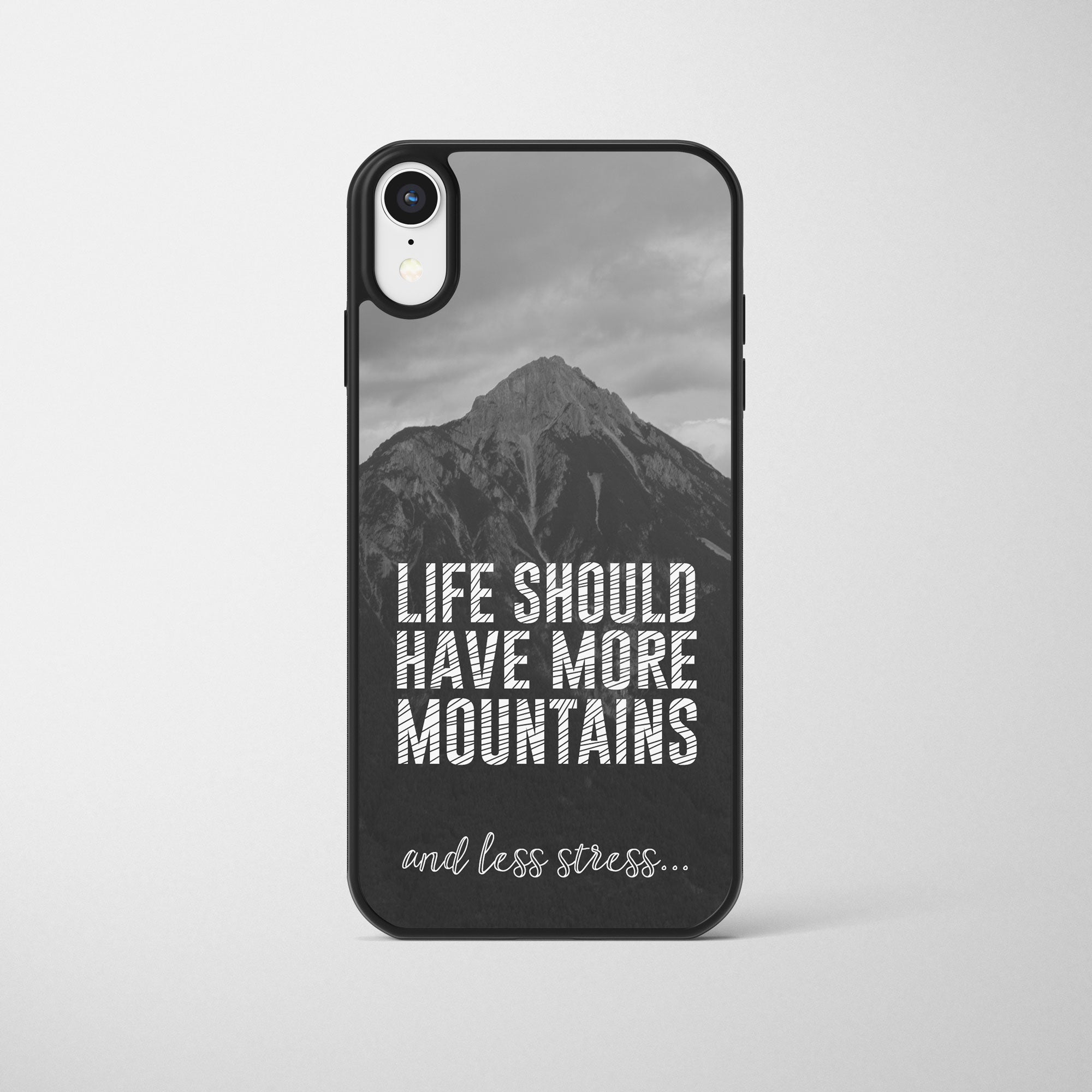 Life Should Have More Mountains Phone Case