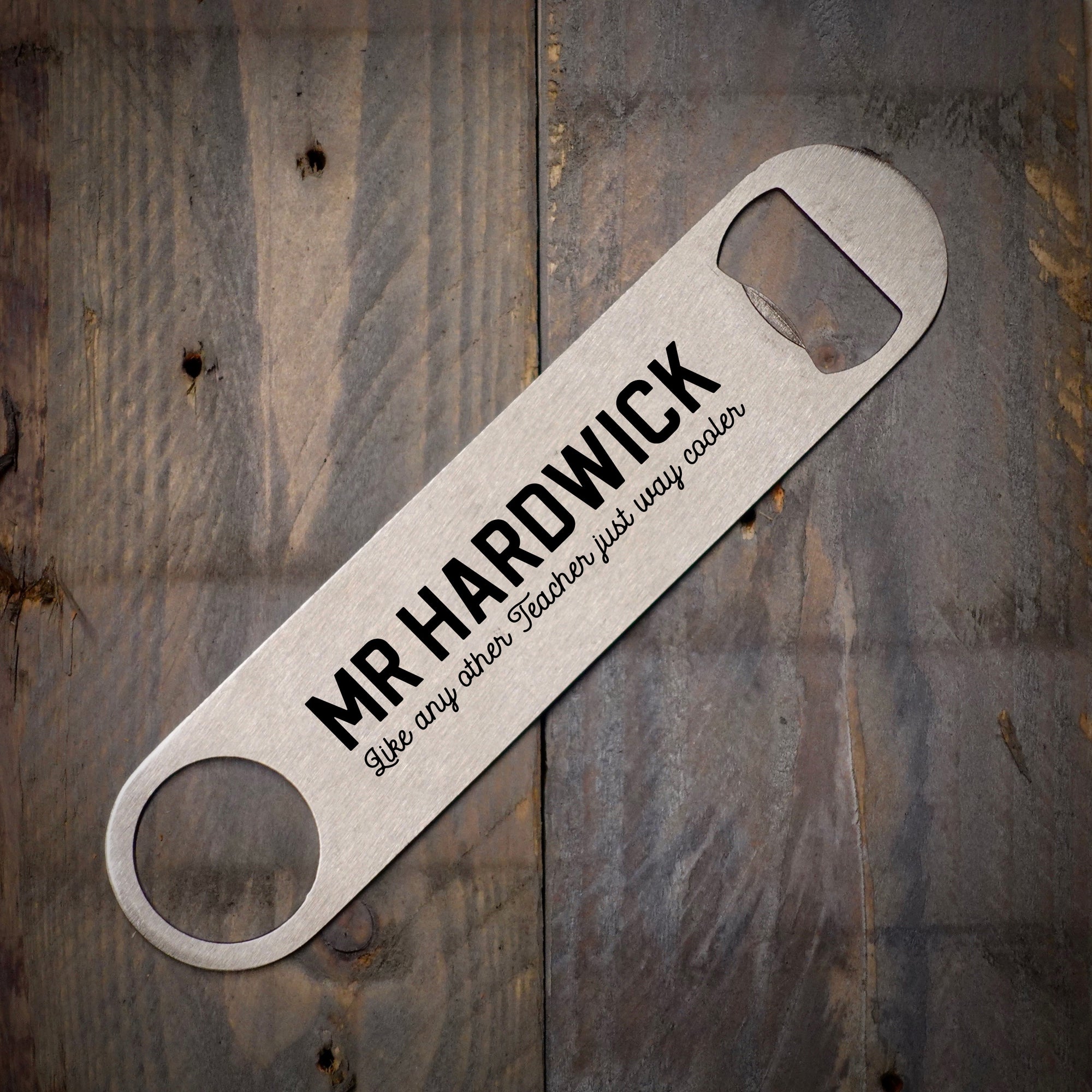 Personalised Like Any Other Teacher Just Way Cooler Stainless Bottle Opener