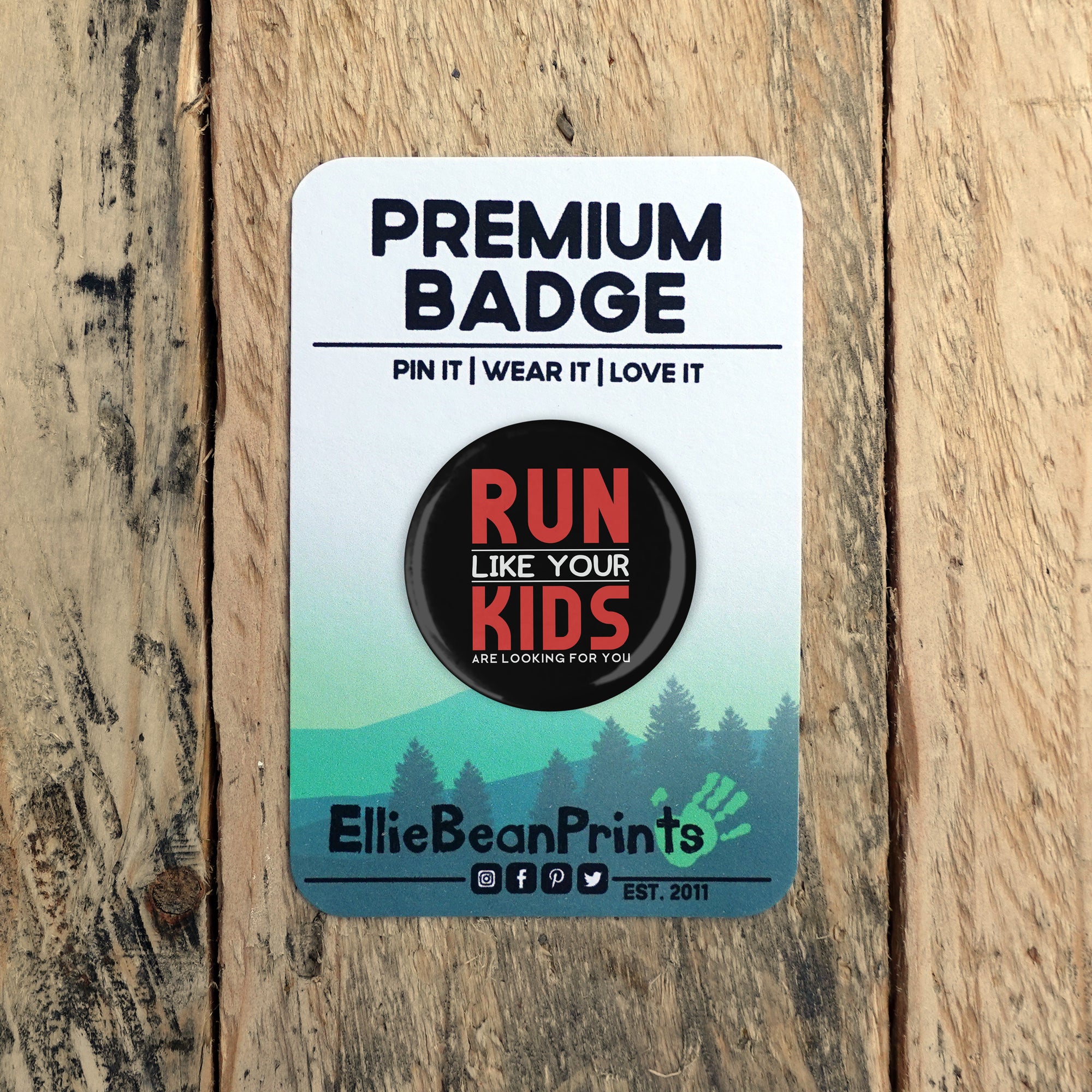 Run Like Your Kids Are Looking For You Running Badge