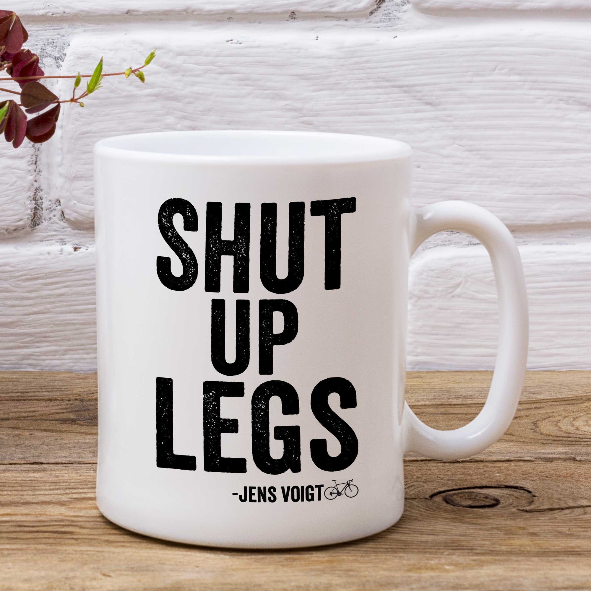 Shut Up Legs Jens Voigt Letterpress Cycling Mug