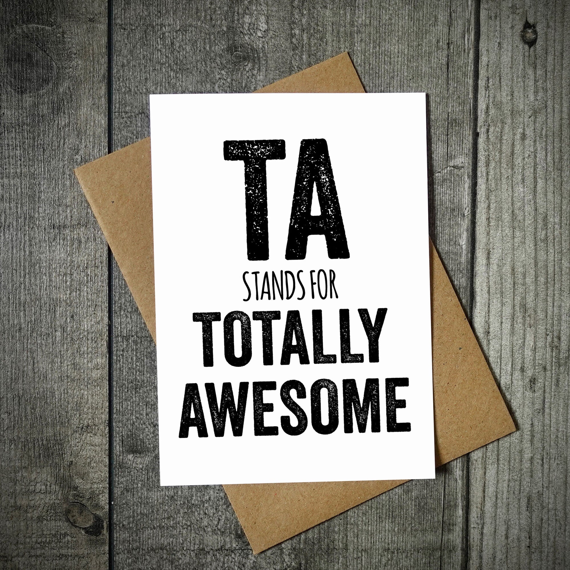 TA Stands For Totally Awesome Teacher Card