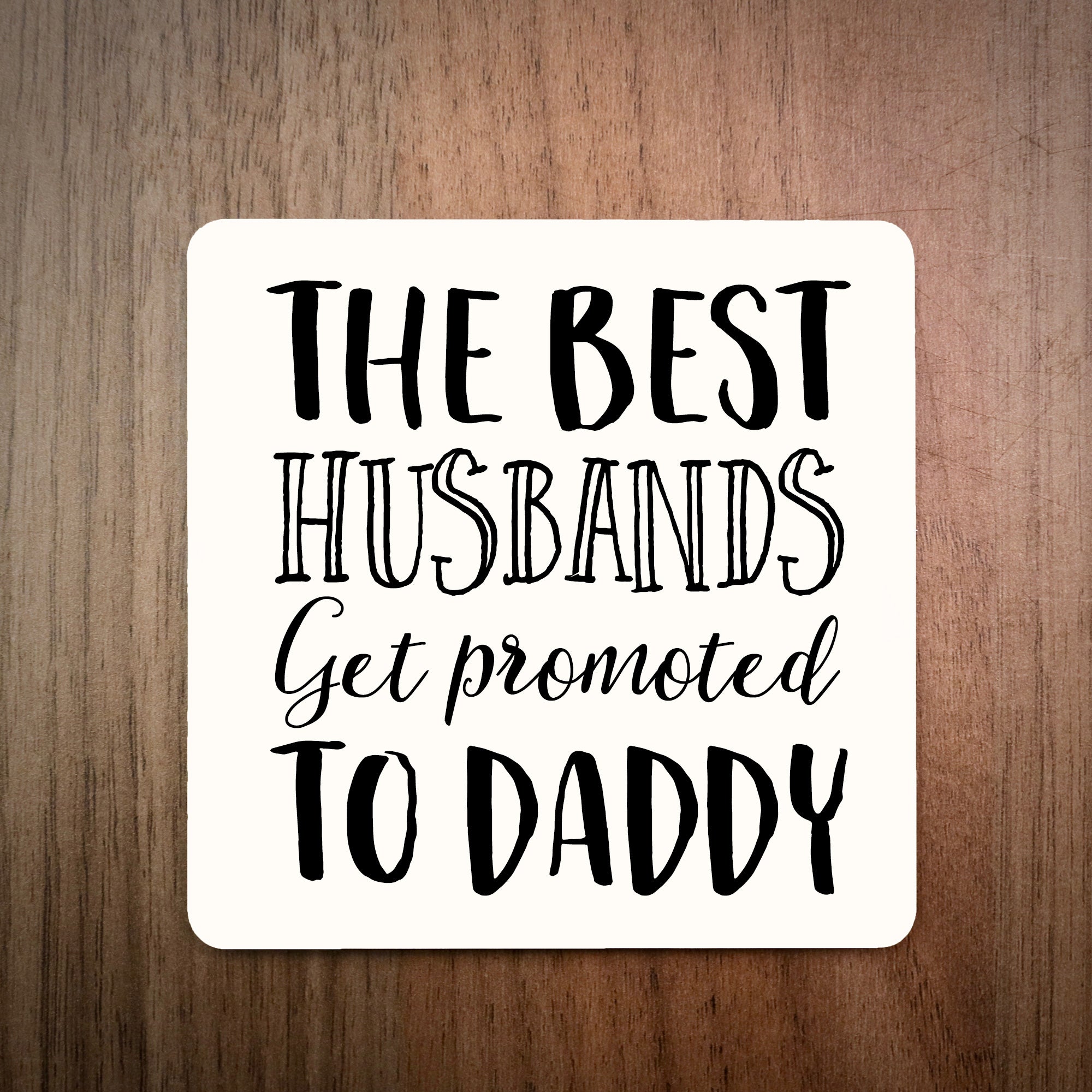 The Best Husbands Get Promoted To Daddy Coaster