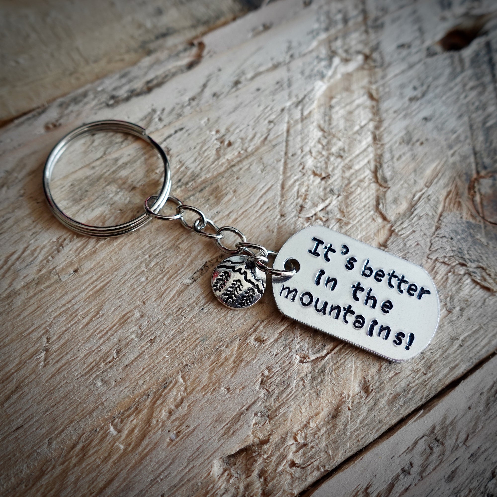 It's Better In The Mountains Hand Stamped Key Ring