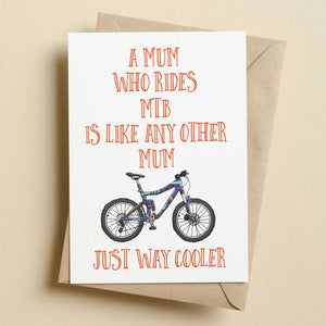 Mountain Bike Mums Are Way Cooler Card