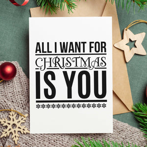 Simple All I Want For Christmas Is You - Christmas Card