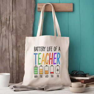 Battery Life Of A Teacher Tote Bag