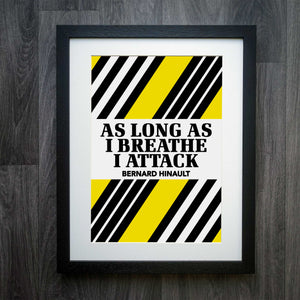 "As Long As I Breathe I Attack" Hinault Classic Race Series Cycling Print