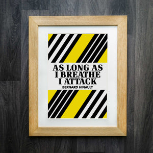 "As Long As I Breathe I Attack" Hinault Classic Race Series Cycling Print