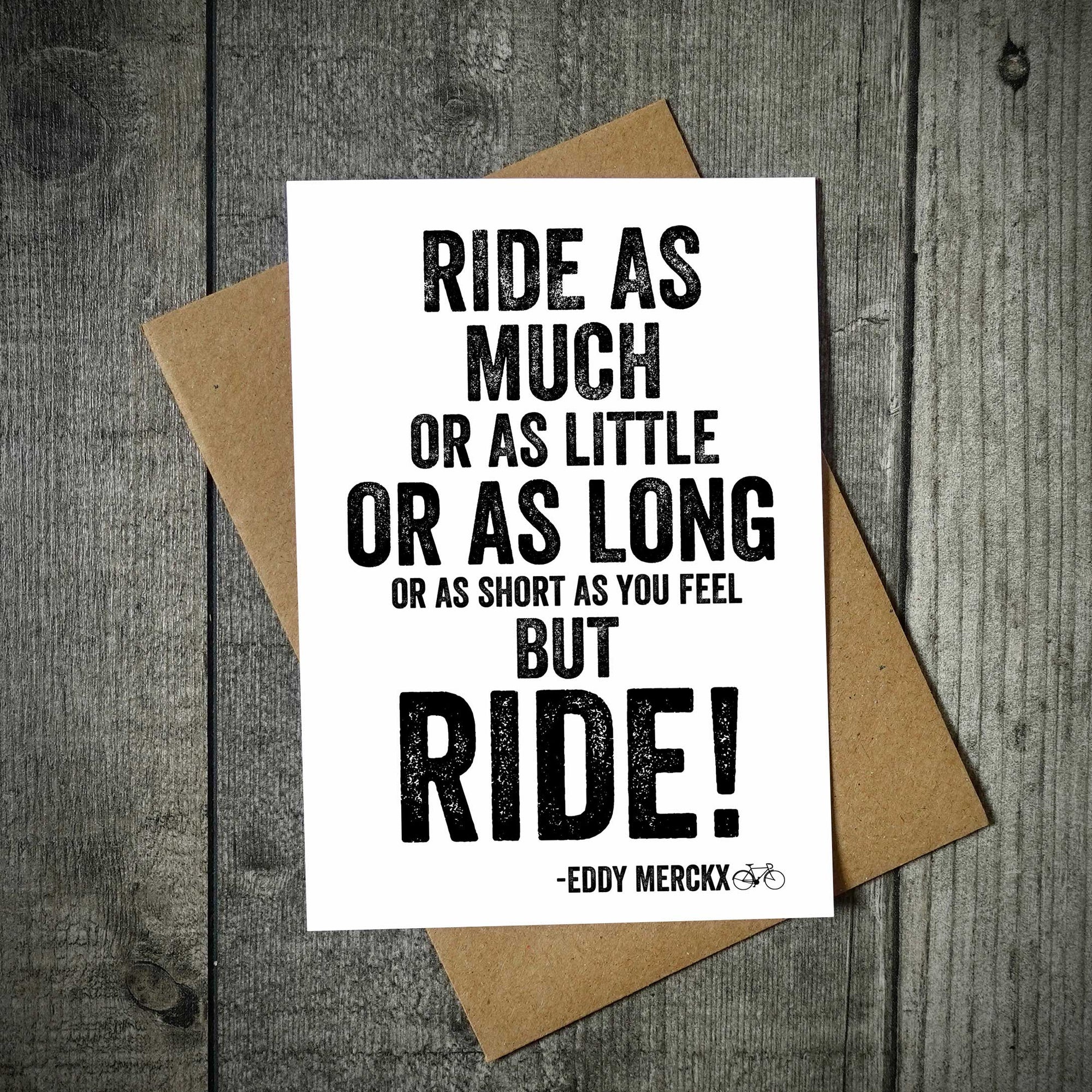 But Ride Eddy Merckx Quote Cycling Greetings Card