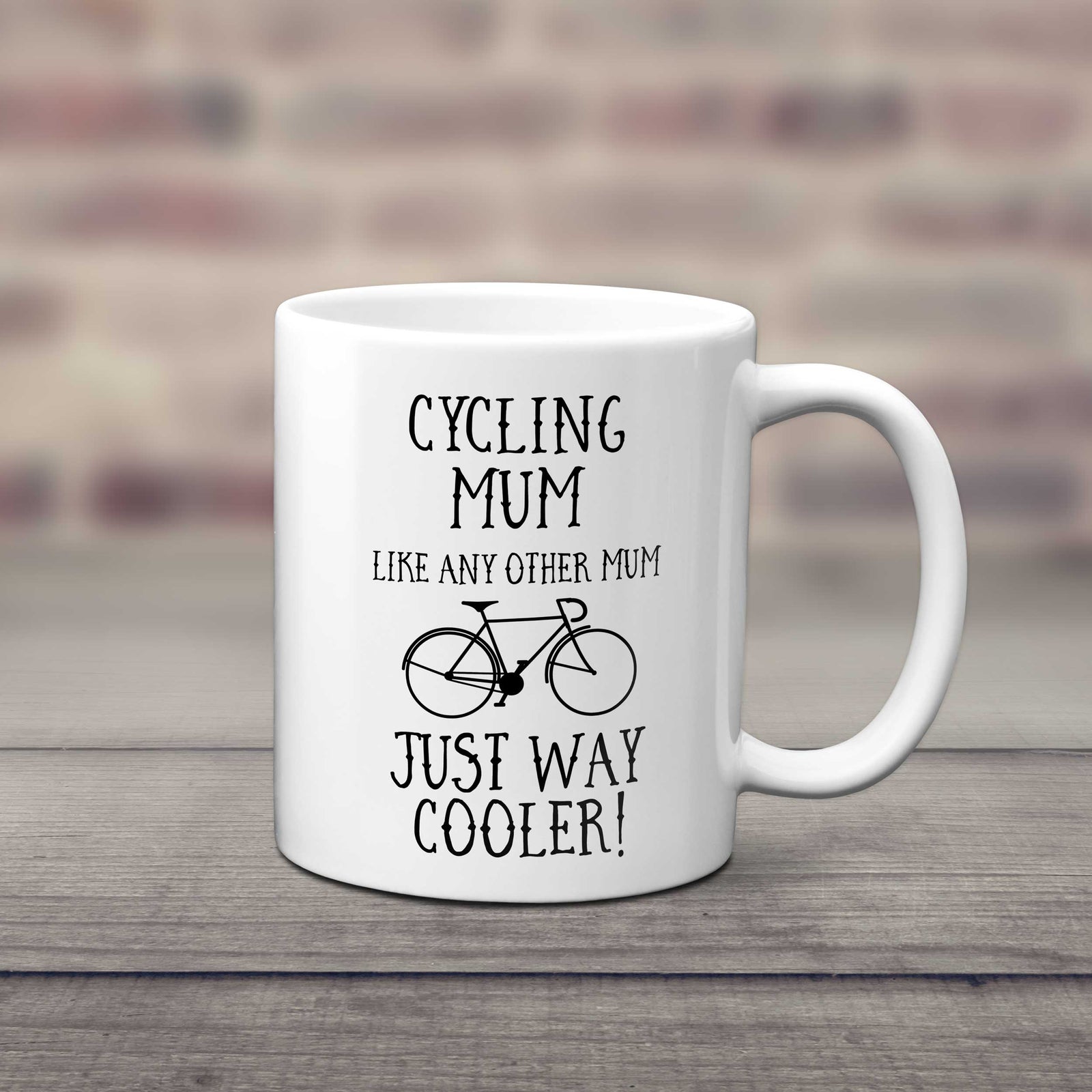 Cycling Mum Mug – Like Any Other Mum Just Way Cooler