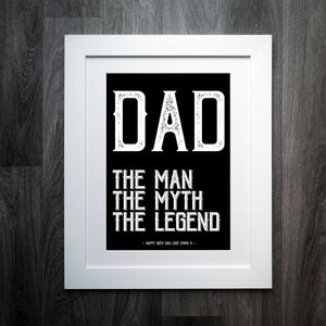 Dad: The Man, The Myth, The Legend Print: A Bold Statement Piece Celebrating Legendary Dads
