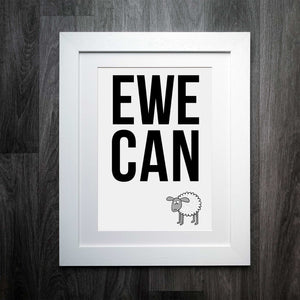 EWE CAN Yorkshire Sheep Motivational Print