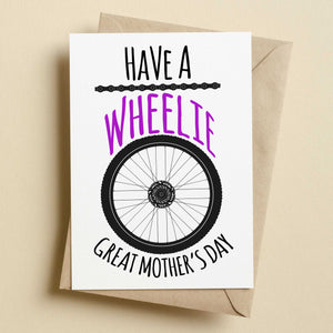 Have A Wheelie Great Mother's Day Cycling Card