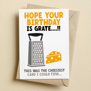 Hope Your Birthday Is Grate Birthday Card