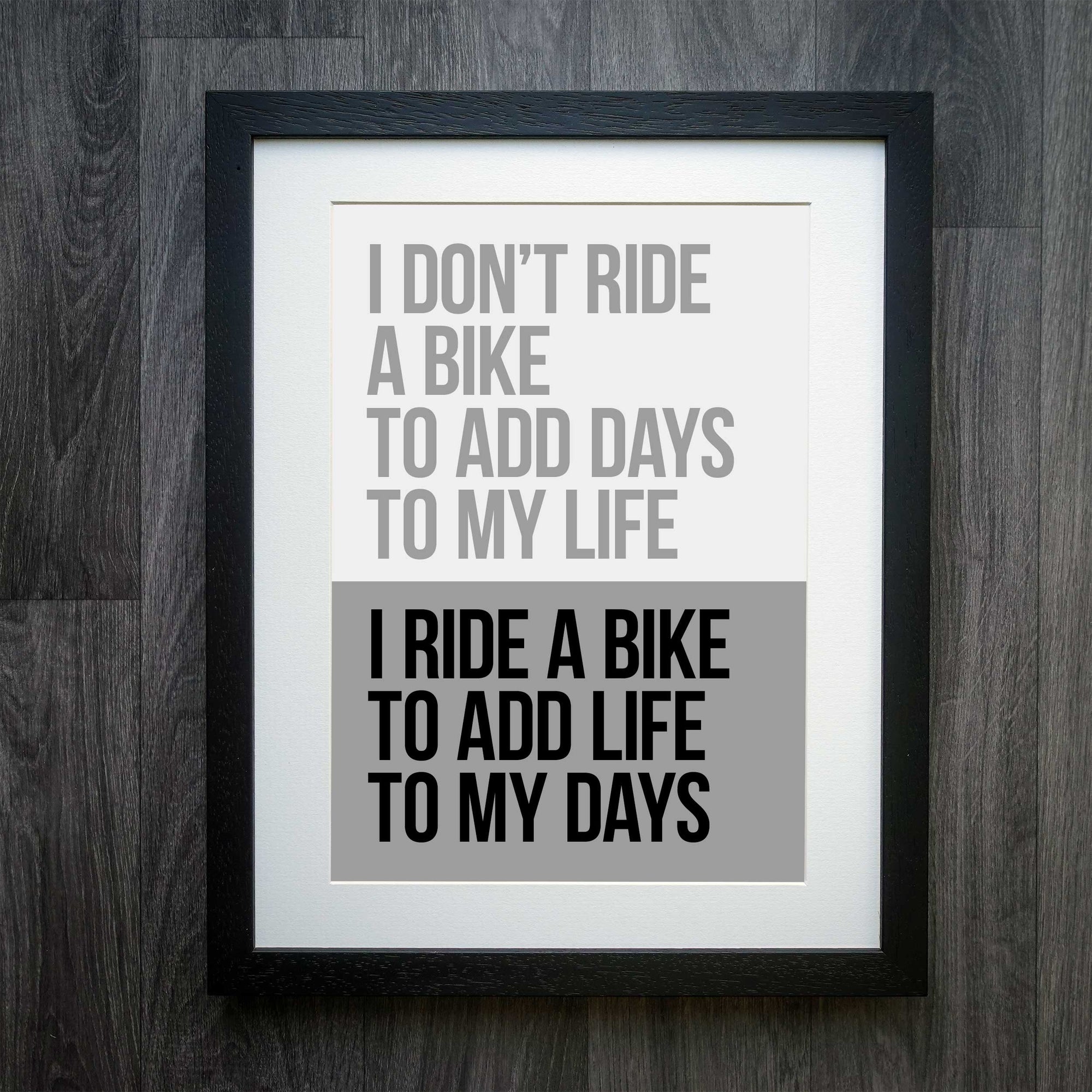 Add Life to Your Days: The Ultimate Cycling Inspiration Print
