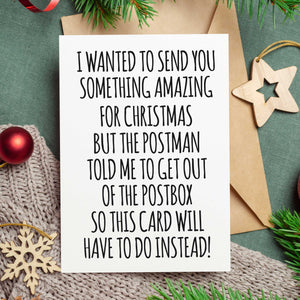I Wanted To Send You Something Amazing Christmas Card