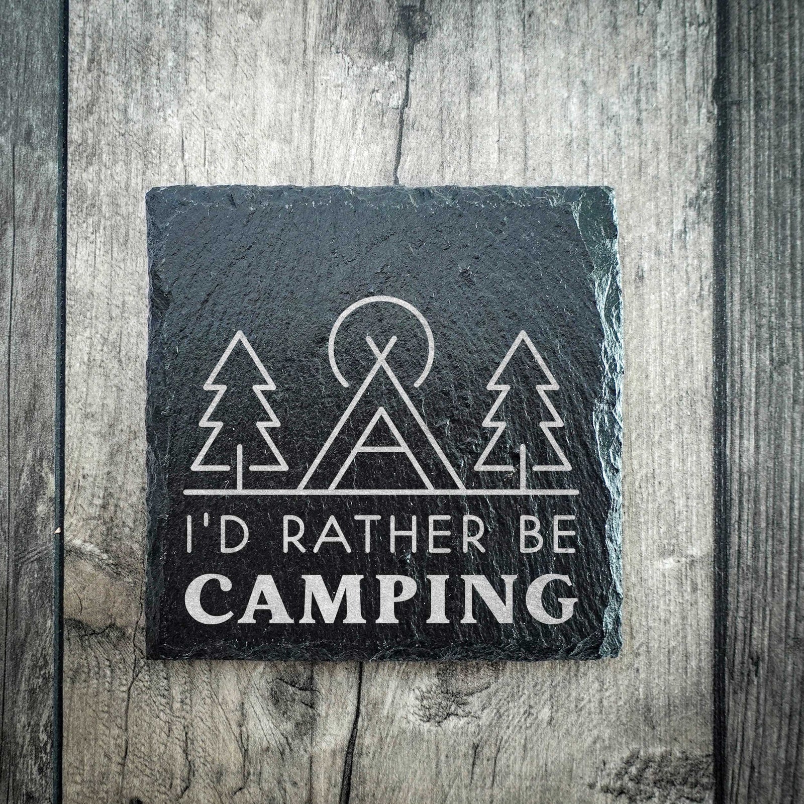 I'd Rather Be Camping Premium Slate Coaster