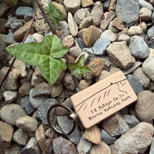 I'd Rather Be In Exmoor National Park Laser Engraved Wooden Keyring