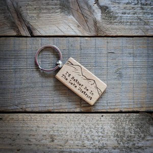I'd Rather Be In The Lake District Engraved Wooden Keyring