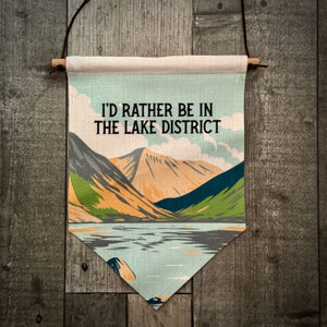 I Rather Be In The Lake District Linen Pennant Flag