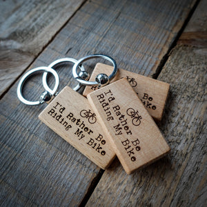 I'd Rather Be Riding My Bike Laser Engraved Wooden Cycling Keyring
