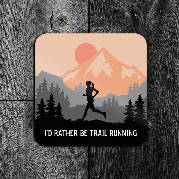 I'd Rather Be Trail Running Coaster Male and Female Designs Fell  Running Coaster