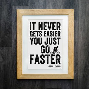 Go Faster: Greg Lemond Cycling Print