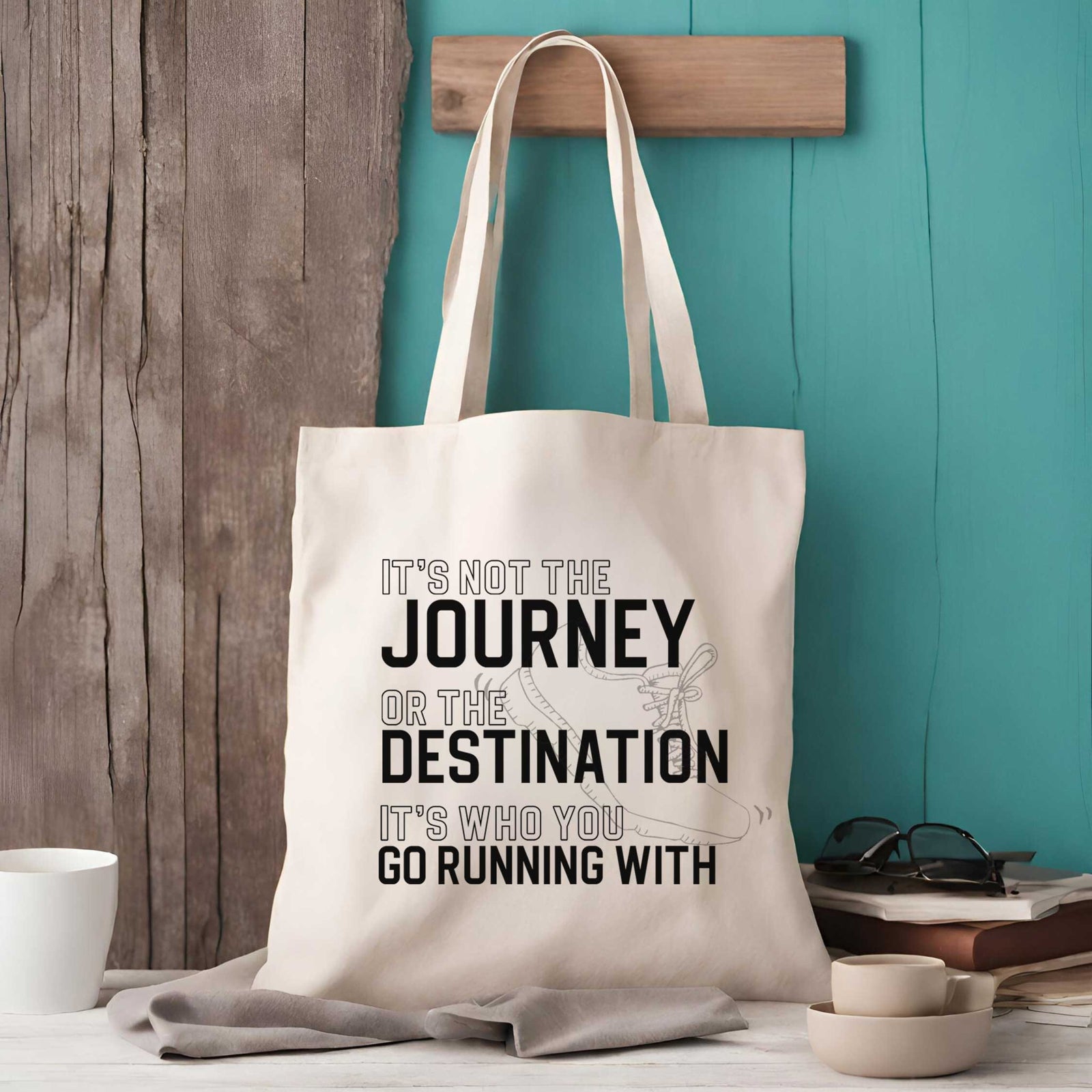 It's Not The Journey Or The Destination It's Who You Run With (Shoe Design) Tote Bag
