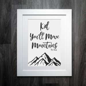 "Kid, You'll Move Mountains" Dr. Seuss Print for Children's Room
