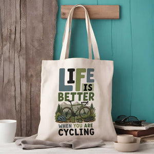 Life is Better When You Are Cycling