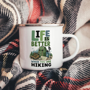 Life Is Better When You Are Hiking Enamel Mug