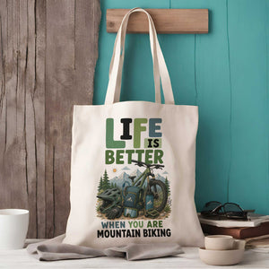 Life is Better When You Are Mountain Biking