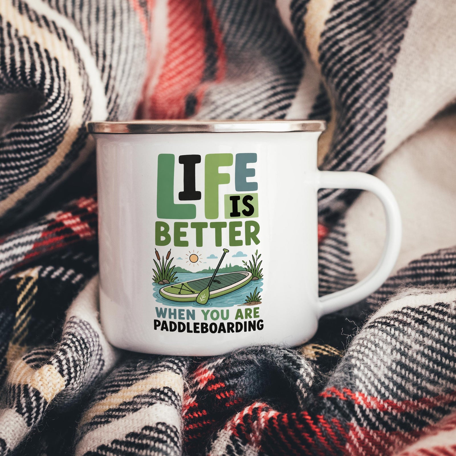 Life Is Better When You Are Paddleboarding Enamel Mug