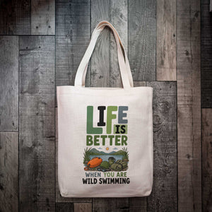 Life is Better When You Are Wild Swimming
