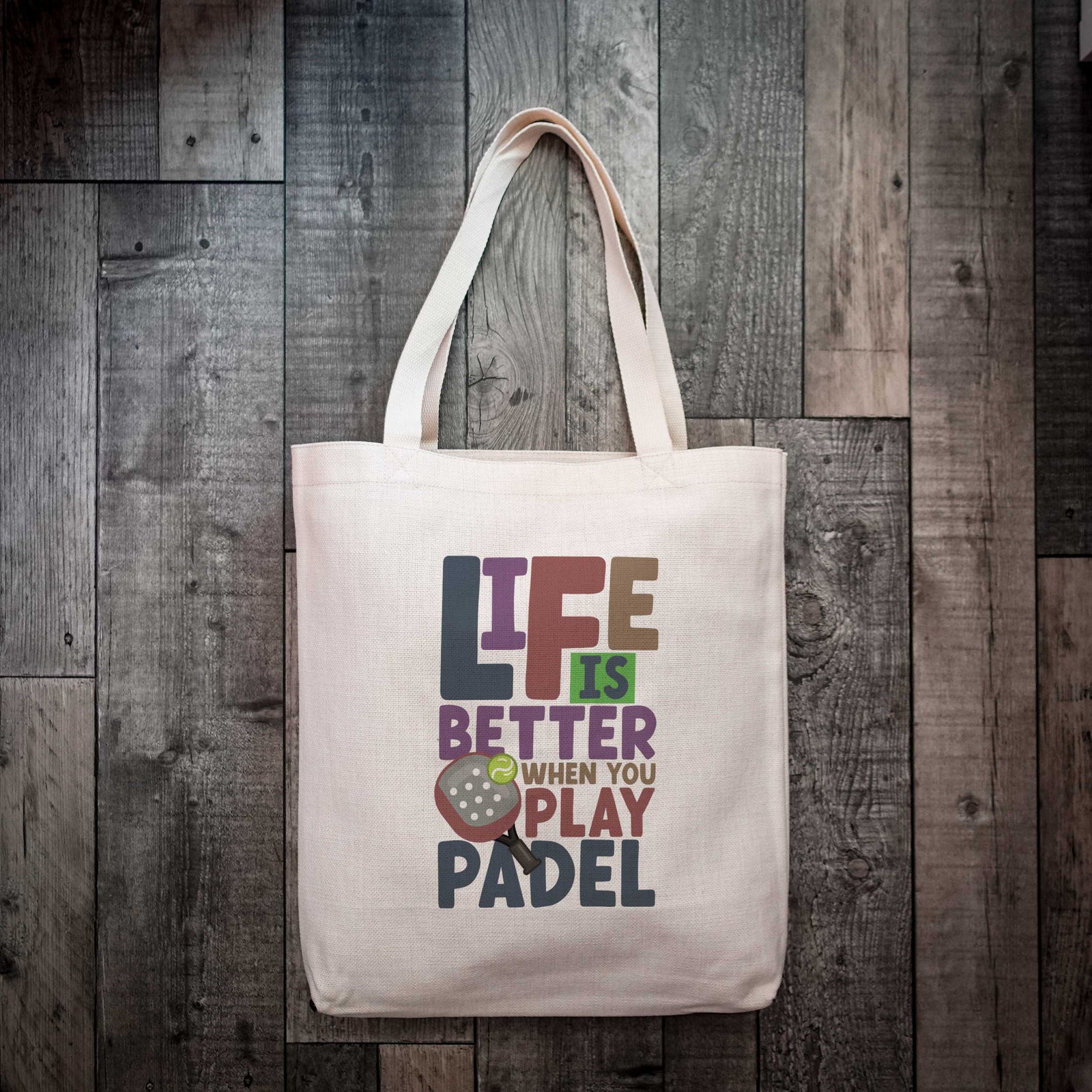 Life is Better When You Play Padel Tote Bag