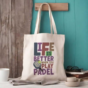 Life is Better When You Play Padel Tote Bag
