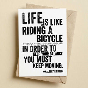 Life Is Like Riding A Bike Einstein Cycling Greetings Card