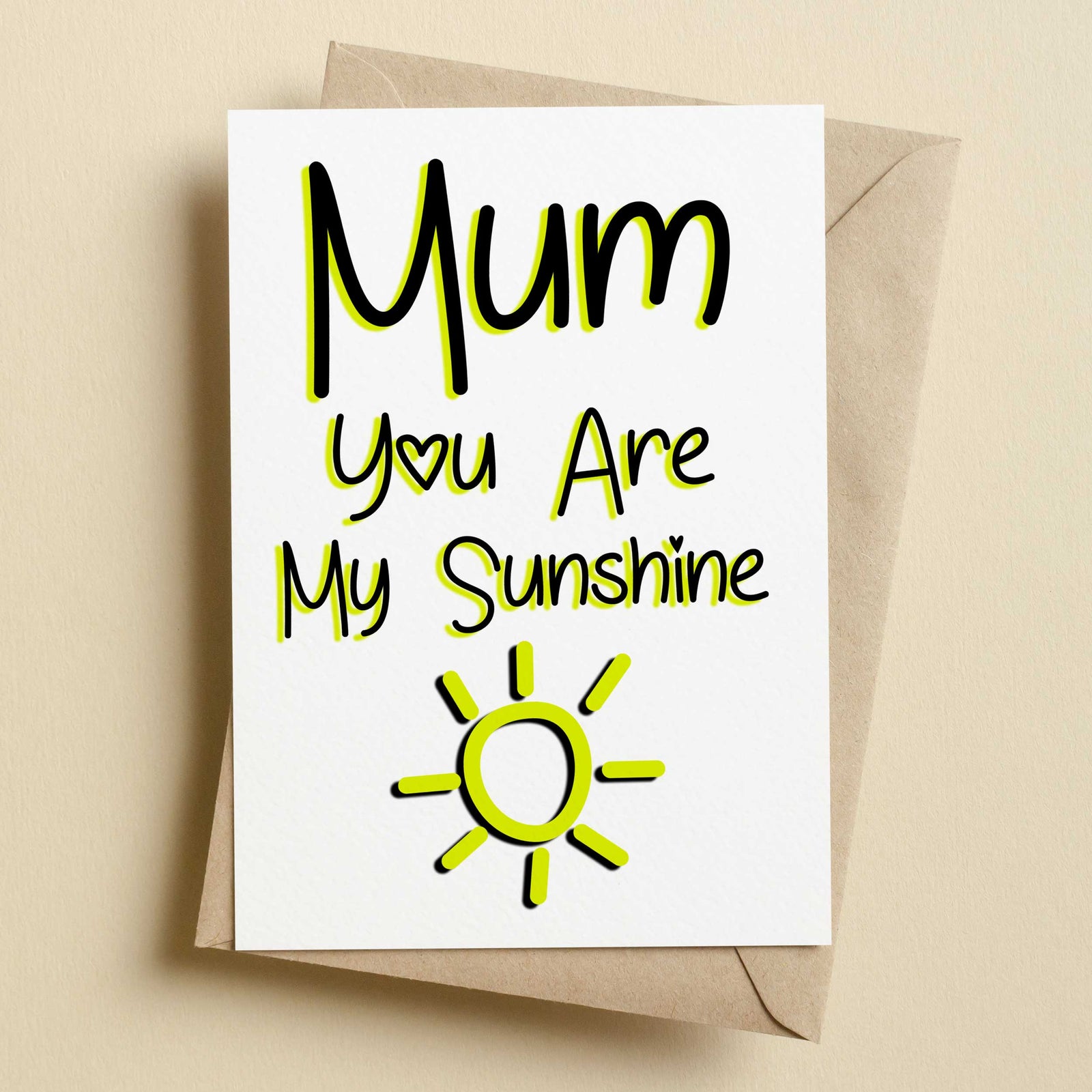 Mum You Are My Sunshine Mother's Day Card