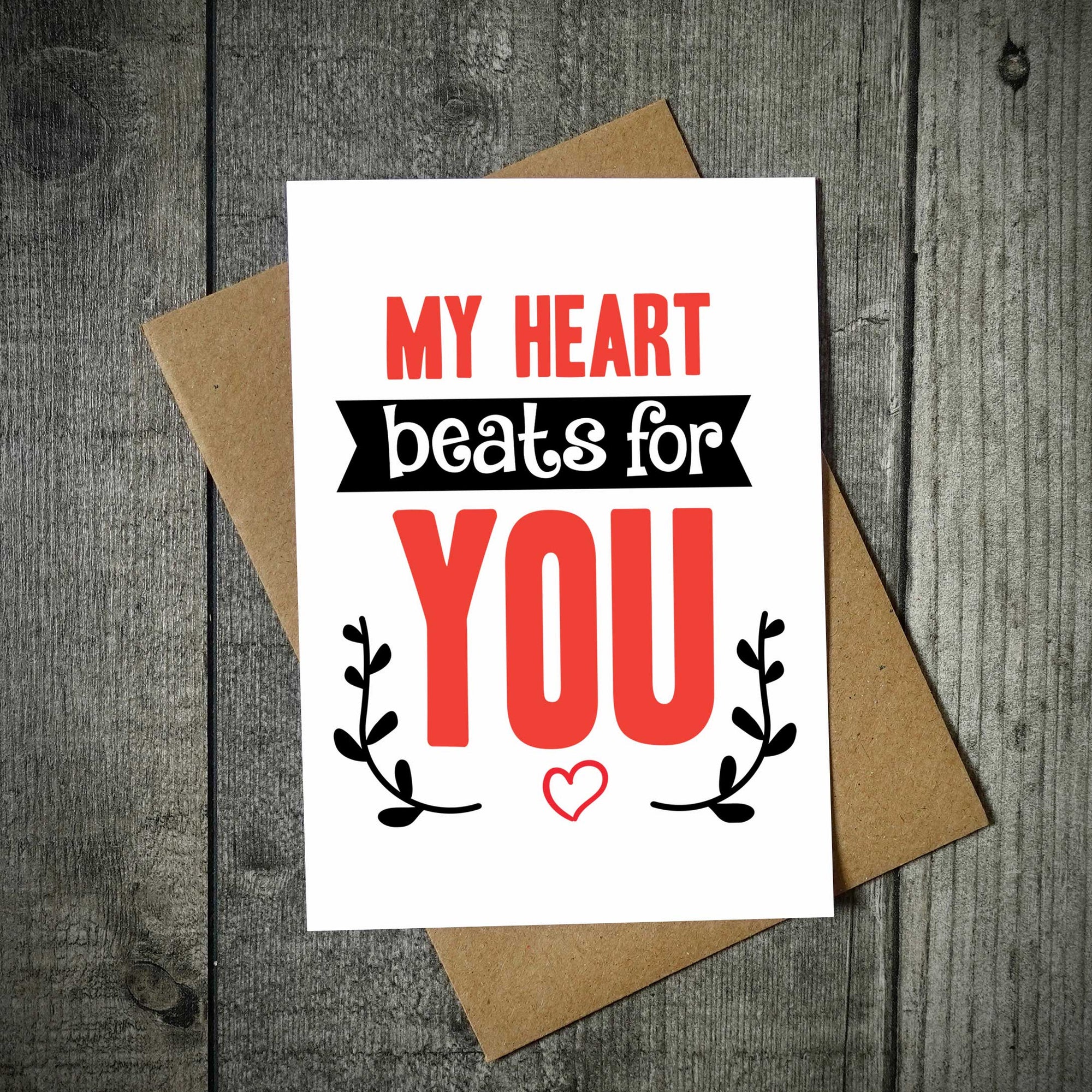 My Heart Beats For You Card