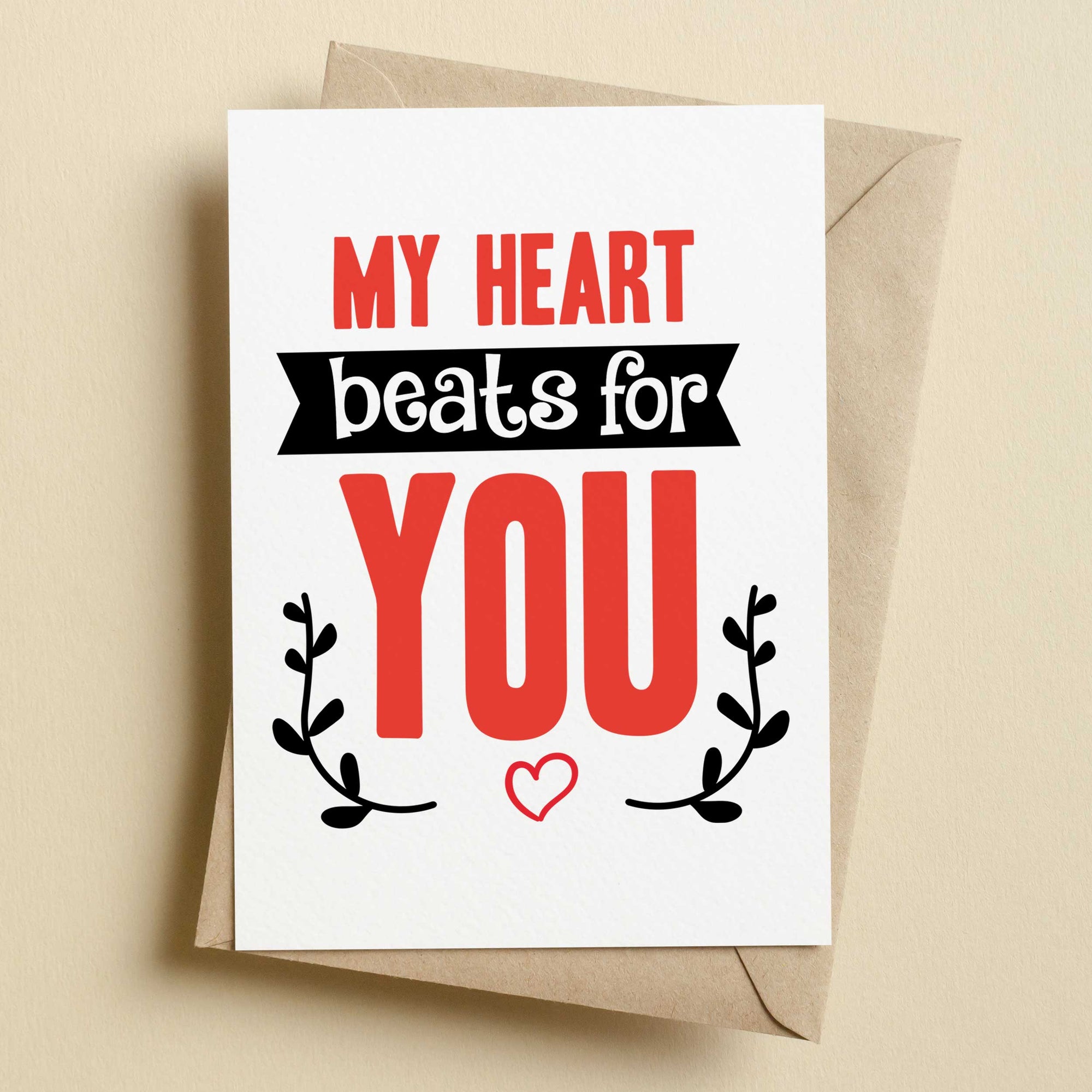 My Heart Beats For You Card