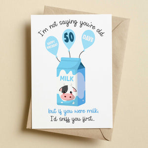 Personalised If You Were Milk I'd Sniff You First Birthday Card