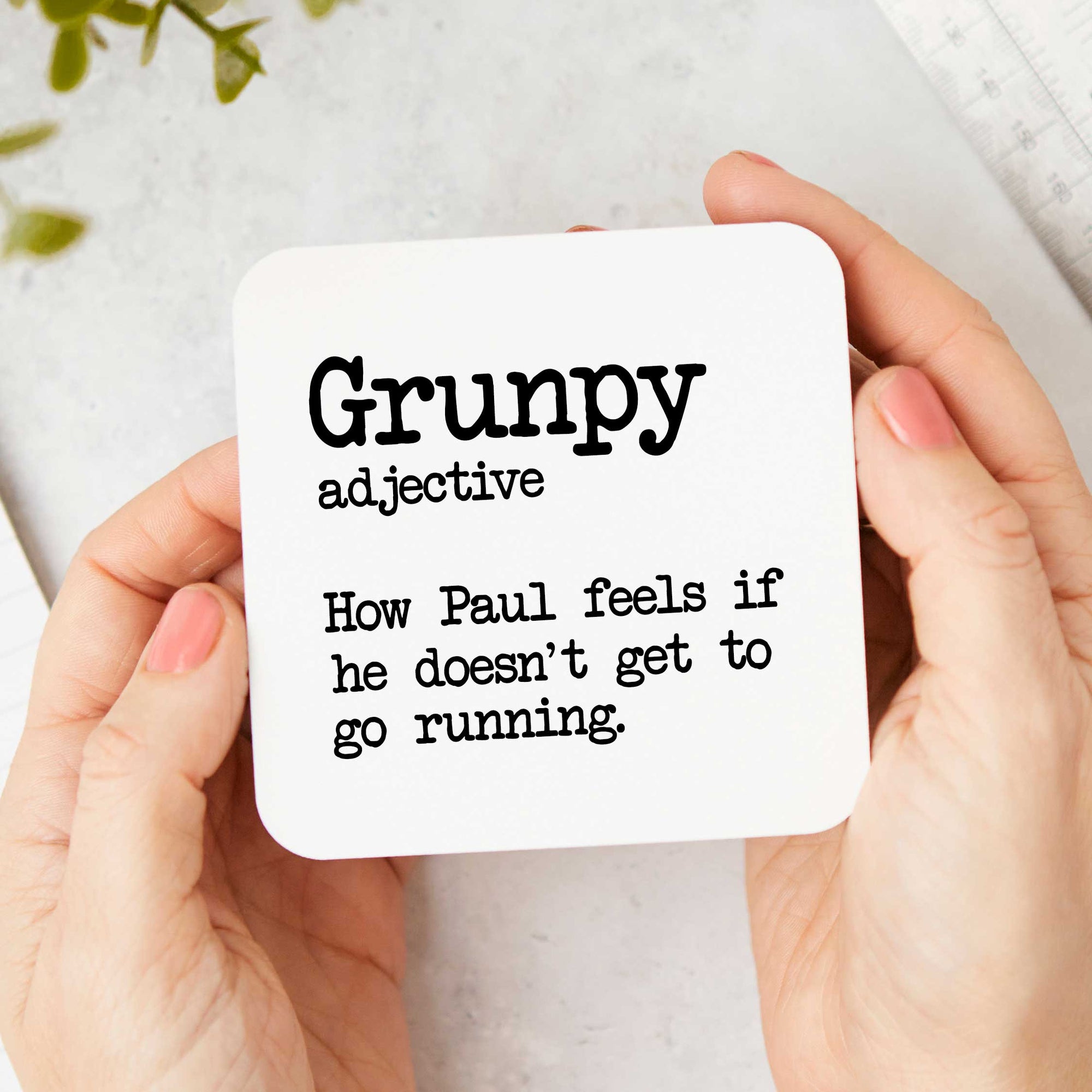 "Personalised Grunpy Running Coaster: The Perfect Term for a Running-Deprived Mood"