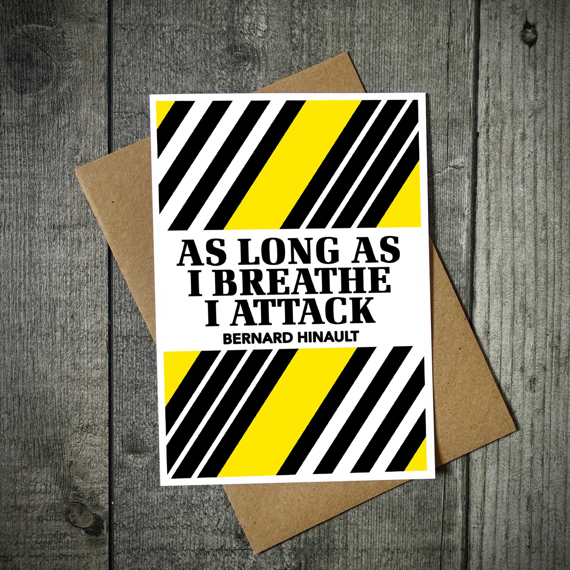 Race Edition As Long As I Breathe I Attack - Bernard Hinault Cycling Greetings Card