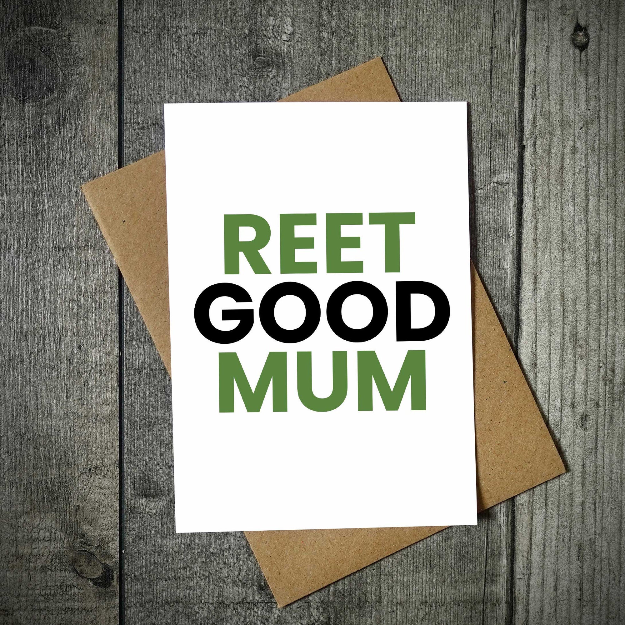 Reet Good Mum Yorkshire Mother's Day Card