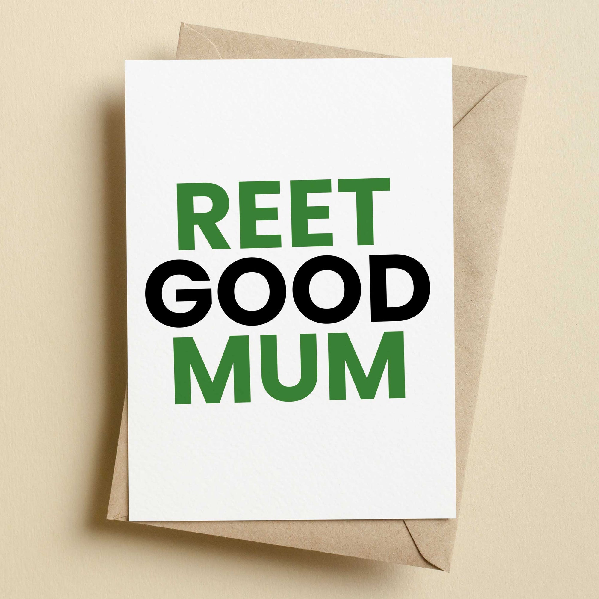 Reet Good Mum Yorkshire Mother's Day Card