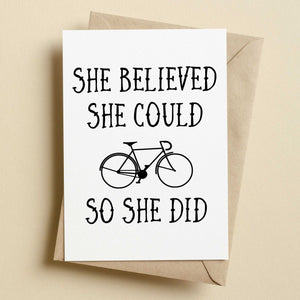 She Believed She Could So She Did Cycling Greetings Card