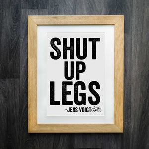 Jens Voigt 'Shut Up Legs' Cycling Print - Inspiring Grit and Perseverance