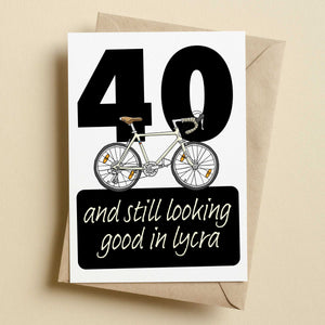Still Looking Good In Lycra Personalised Age Cycling Birthday Card