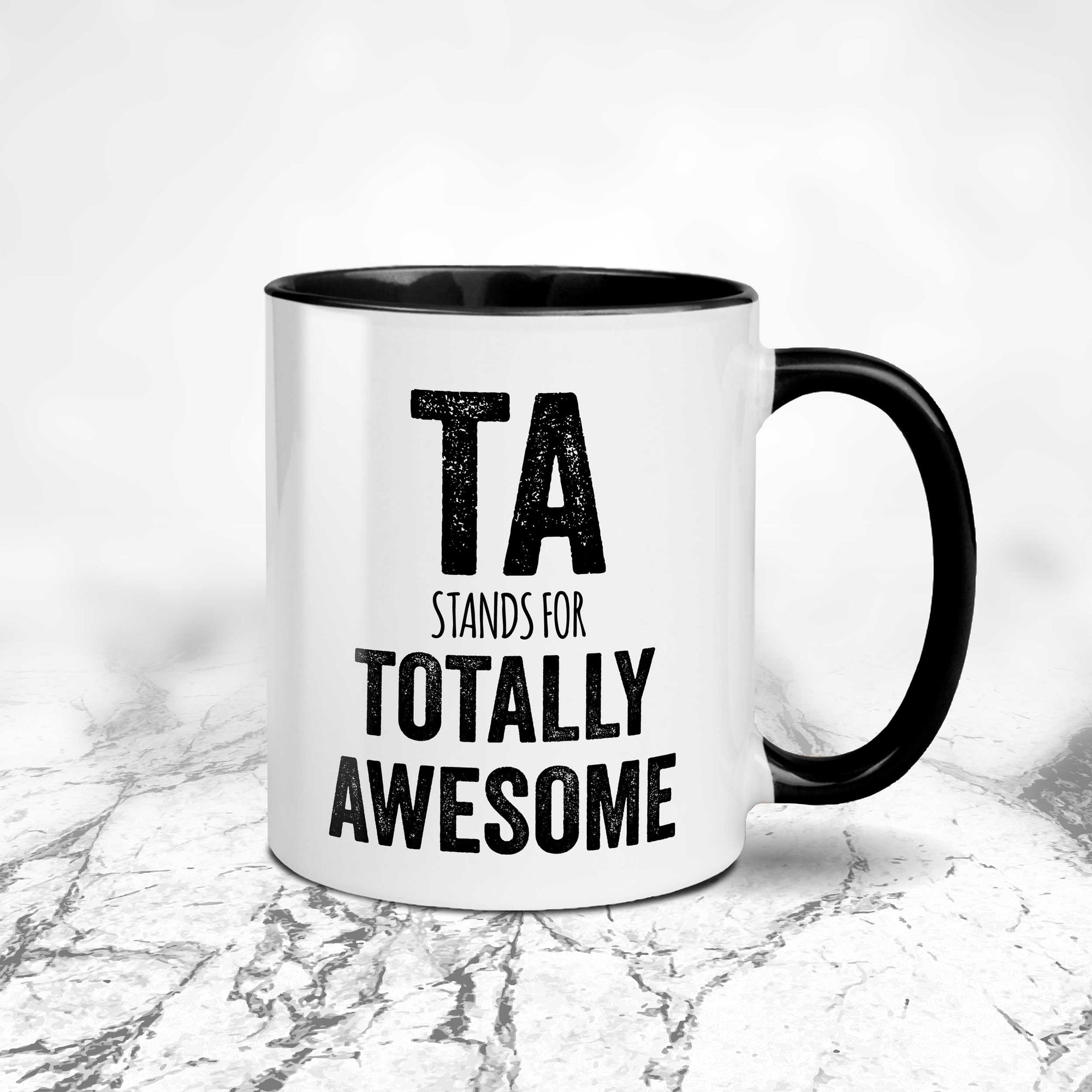TA Stands For Totally Awesome Teaching Assistant Mug
