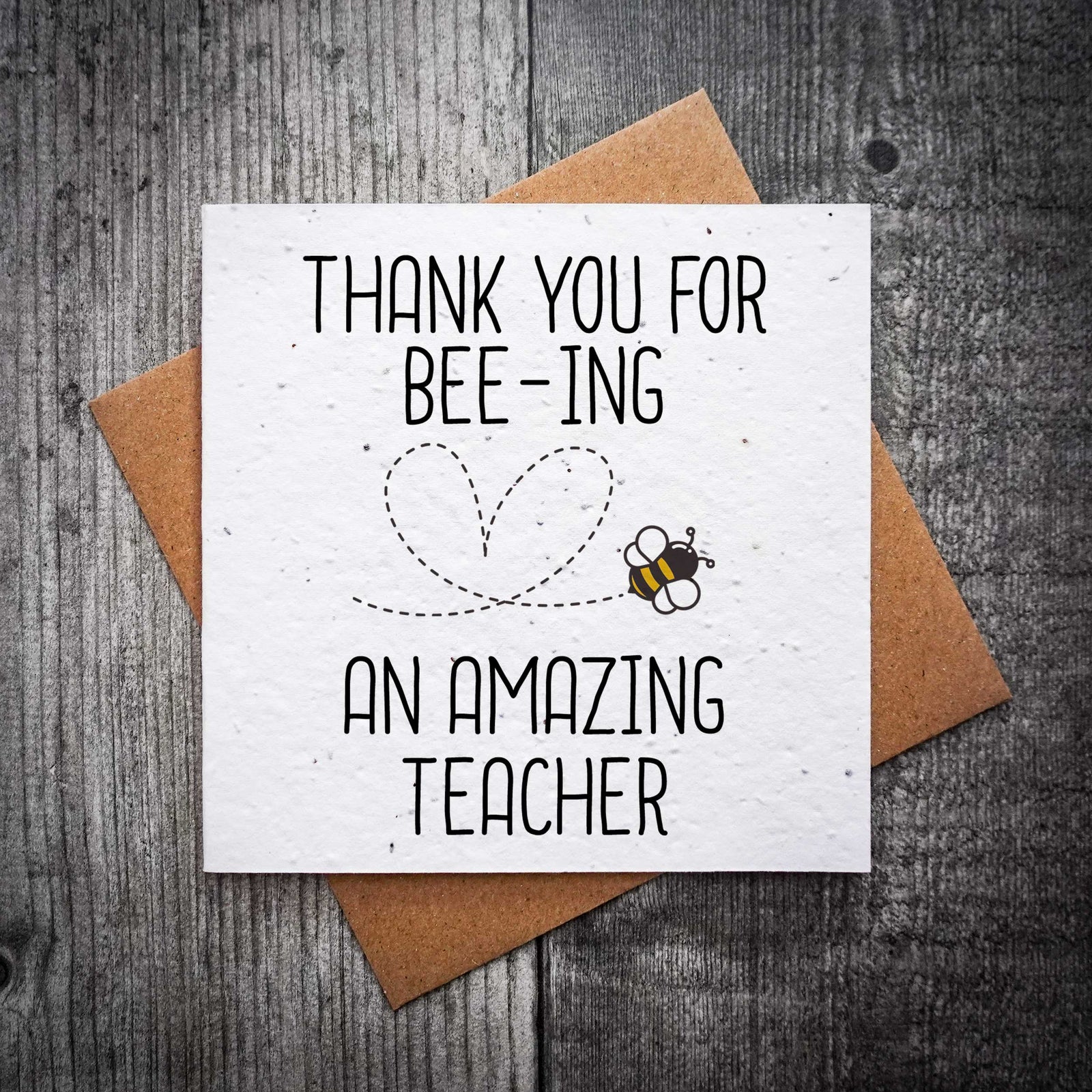 Thank You For Bee-ing An Amazing Teacher Teacher Card | Plantable Seed Teacher Card